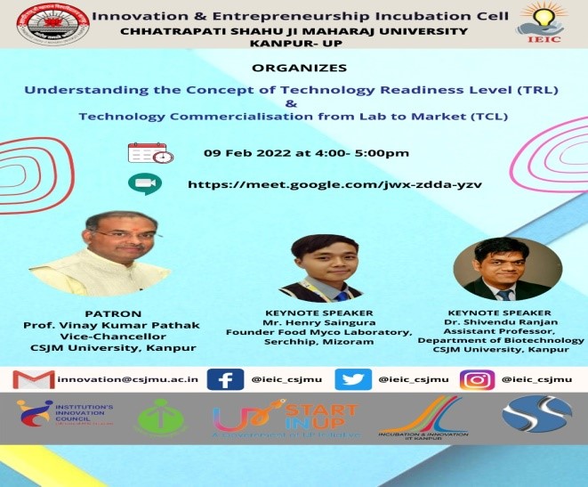 दिनांक 09 फरवरी 2022 प्रौद्योगिकी रीडिनेश स्तर की अवधारणा को समझना और प्रयोगशाला से बाजार तक प्रौद्योगिकी  व्यावसायीकरण पर एक जागरूकता कार्यक्रम